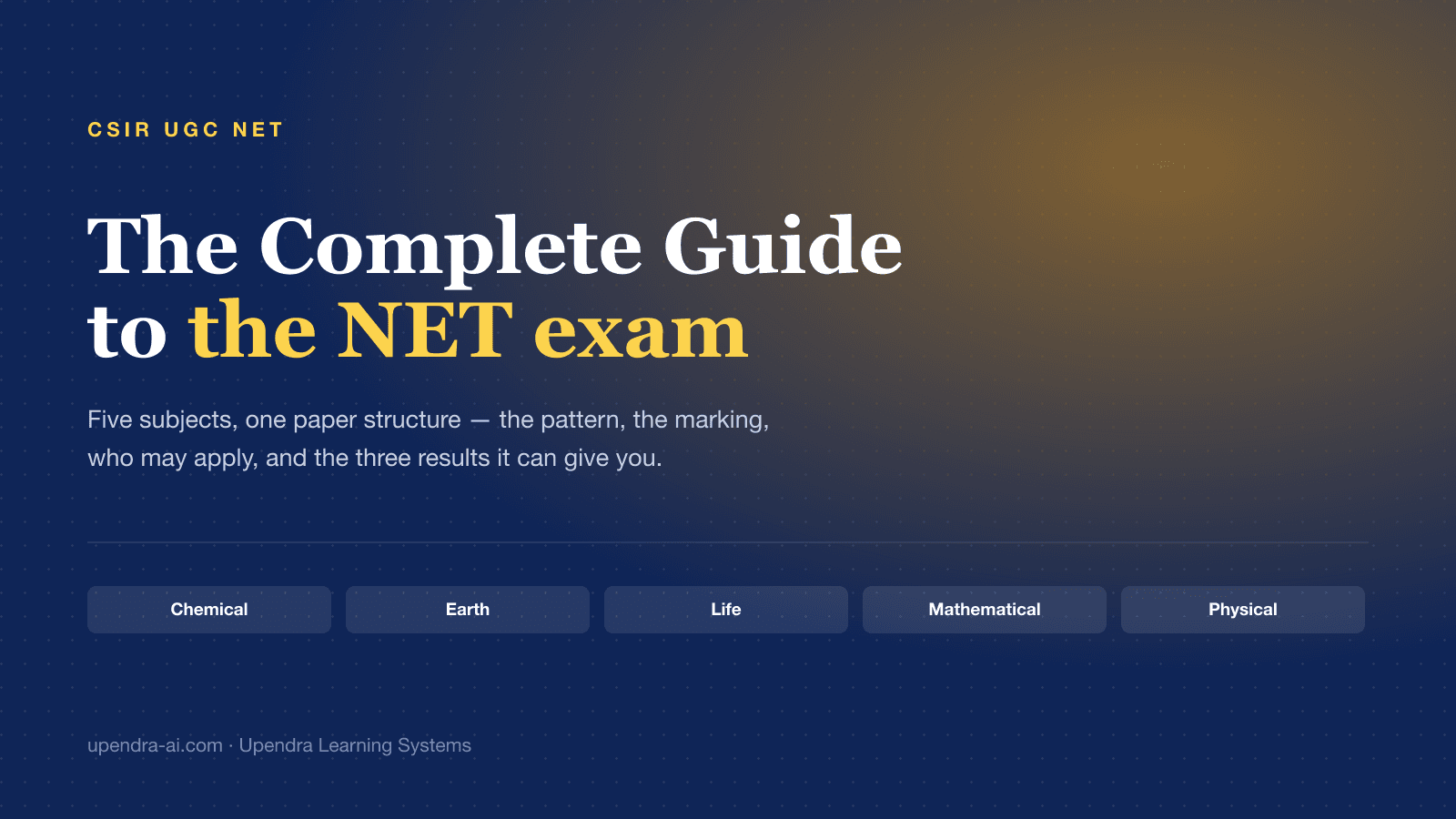 CSIR NET: The Complete Guide (Subjects, Exam Pattern, Marking & Eligibility)